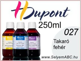 H.DUPONT Hőfixálós Selyemfesték | 250ml | 027 - Mixing| Takaró fehér