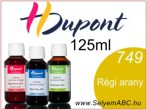   H.DUPONT Gőzfixálós Selyemfesték | 125ml | 749 - Vieil Or | Régi arany